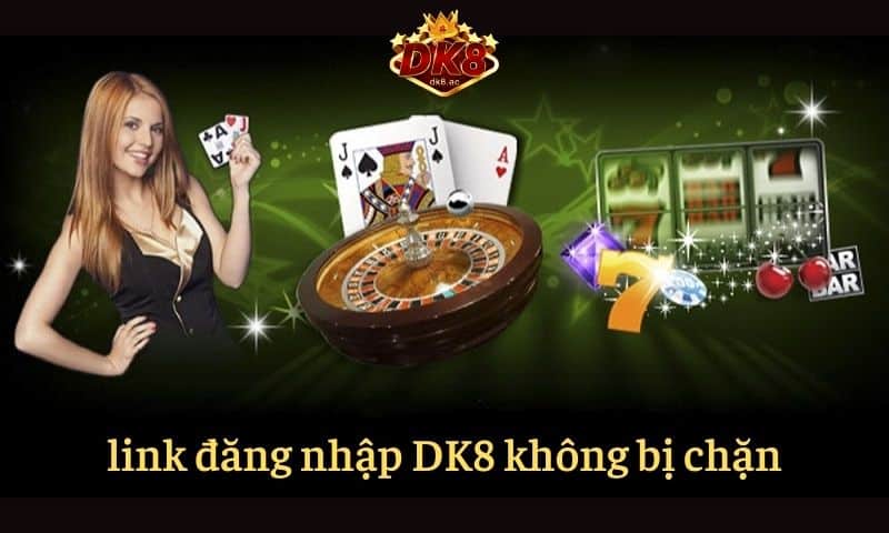 Đường link vào DK8 Casino chính thức ở đâu?