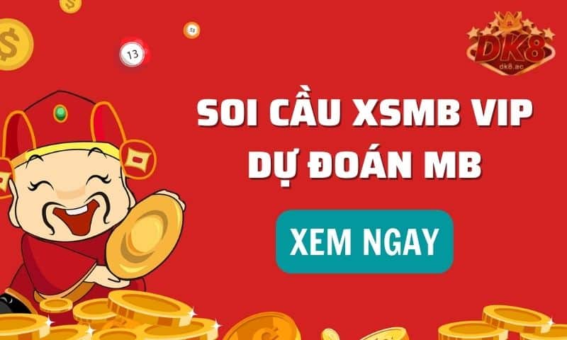 Soi cầu XSMB VIP ngày hôm nay chuẩn ra sao?