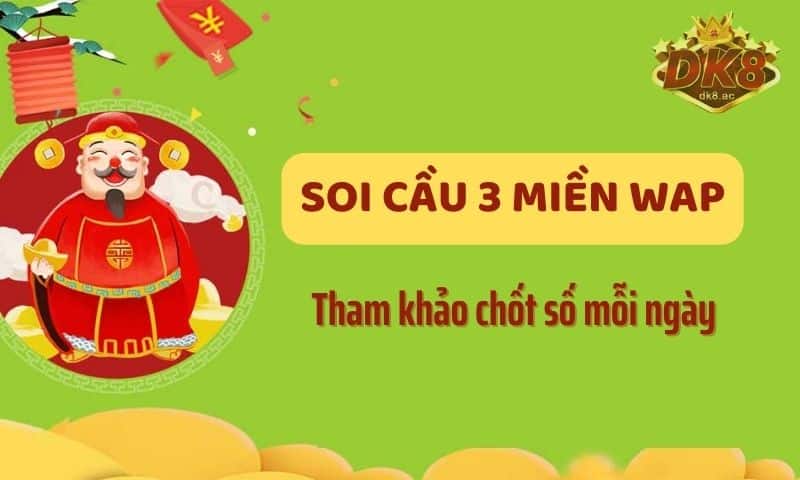 Tham khảo con số may mắn mỗi ngày nhờ vào phương pháp soi cầu 3 miền WAP