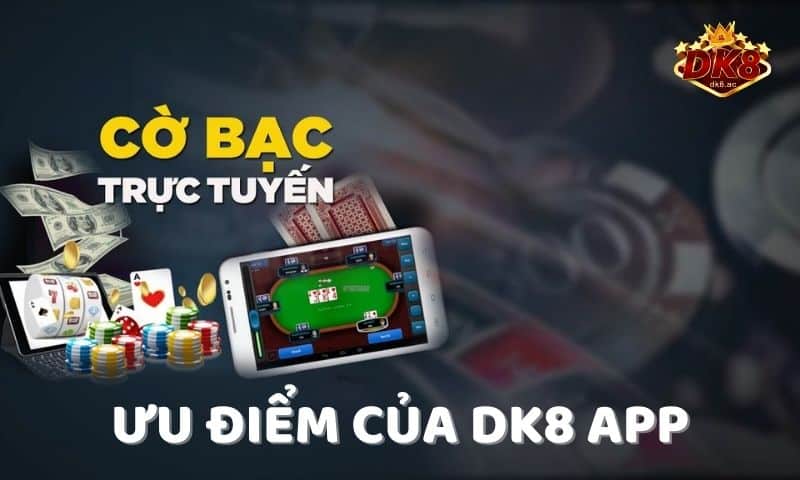Tải App DK8: Hướng Dẫn Tải DK8 Về Điện Thoại IOS Và Android 1 App DK8 Casino sở hữu nhiều ưu điểm nổi bật hấp dẫn người chơi