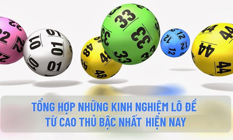 Kinh nghiệm lô đề online chuẩn từ cao thủ soi cầu lô đề 2022 36 kinh nghiệm lô đề miền Bắc, miền Nam và bạc nhớ mới nhất