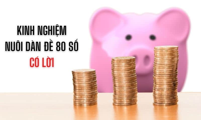 Kinh nghiệm nuôi khung dàn đề 80 số bất bại bắt số Kinh nghiệm nuôi khung dàn đề 80 số bất bại bắt số
