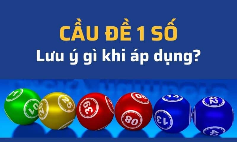 Cầu đề 1 số - Bí kíp soi cầu lô đề chuẩn 100% mới nhất 5 nguoi can chu y gi khi ap dung cau de 1 so