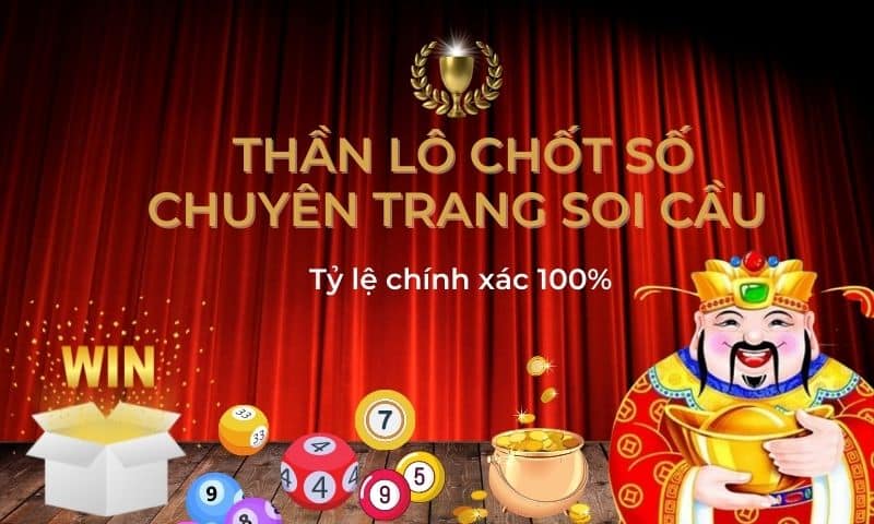 Thần Lô Chốt Số - Diễn đàn soi cầu lô đề MB chuẩn homnay Thần Lô Chốt Số